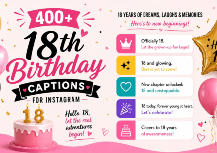 400+ 18th Birthday Captions for Instagram 🎂 | Unique, Fun & Trendy Ideas (2026)