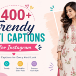 400+ Trendy Kurti Captions for Instagram: Stylish, Traditional & Cute Quotes for Girls