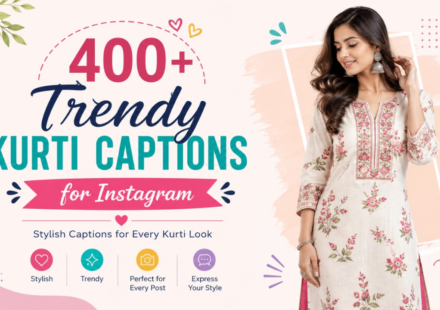 400+ Trendy Kurti Captions for Instagram: Stylish, Traditional & Cute Quotes for Girls
