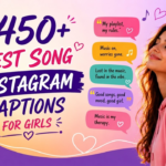 450+ Best Song Instagram Captions for Girls, Reels & Selfies 🎶 (2026)