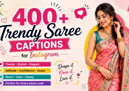 450+ Trendy Saree Captions for Instagram to Elevate Your Ethnic Style (2026)
