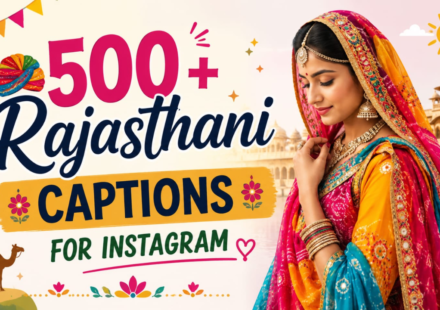 500+ Best Rajasthani Captions for Instagram with Royal Touch (2026)
