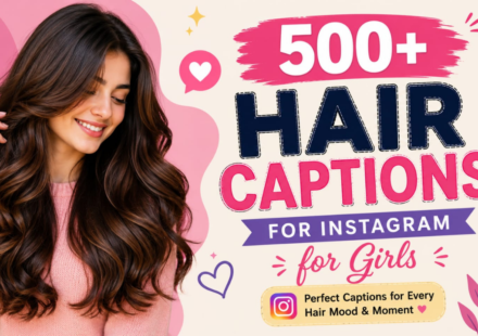 500+ Hair Captions for Instagram for Girls 💇‍♀️ Cute, Stylish & Trendy 2026