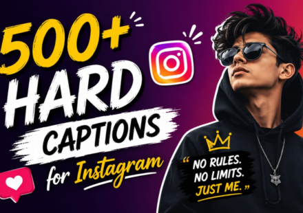 500+ Hard Captions for Instagram 💥 Bold, Savage & Powerful Vibes (2026)