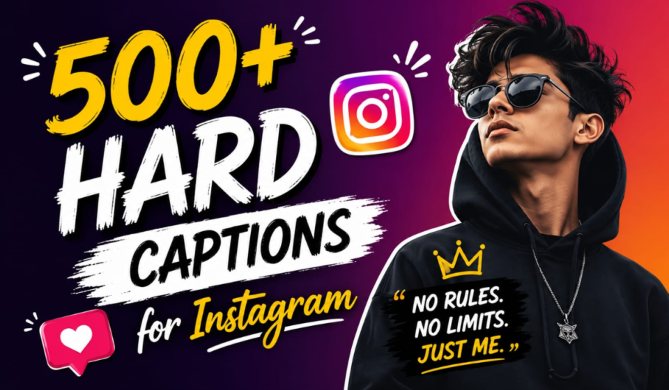 500+ Hard Captions for Instagram 💥 Bold, Savage & Powerful Vibes (2026)