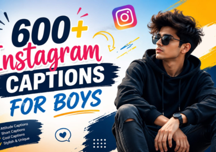 600+ Instagram Captions for Boys: Attitude, Stylish & Swag Vibes (2026)