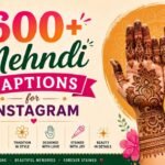 600+ Stylish Mehndi Captions for Instagram: Cute, Aesthetic & Wedding Vibes (2026)