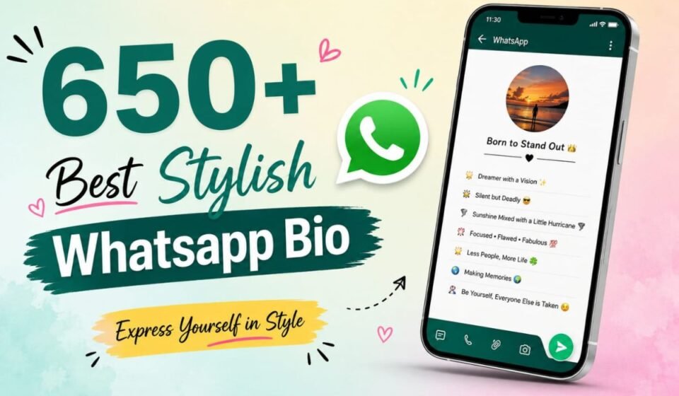 650+ Best Stylish WhatsApp Bio for Boys and Girls (2026)
