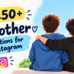 250+ Brother Birthday Captions for Instagram: Funny & Sweet Ideas (2026)