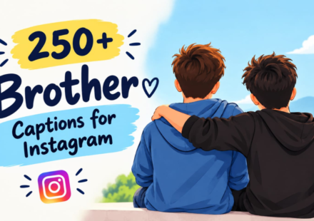 250+ Brother Birthday Captions for Instagram: Funny & Sweet Ideas (2026)