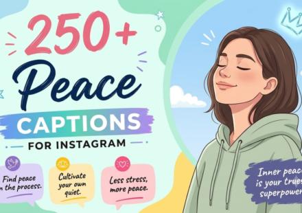 250+ Peace Captions for Instagram: Aesthetic & Mindful Quotes 2026