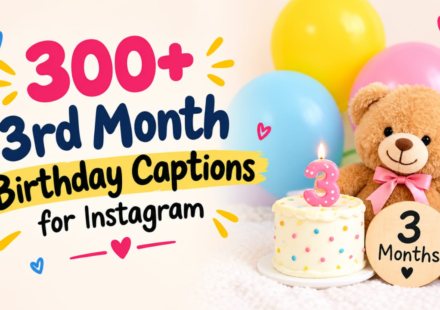 300+ 3rd Month Birthday Captions for Instagram Moments