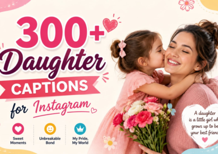 300+ Short Daughter Captions for Instagram: Cute & Aesthetic Lines 2026