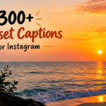 300+ Sunset Captions for Instagram: Best, Short & Cute