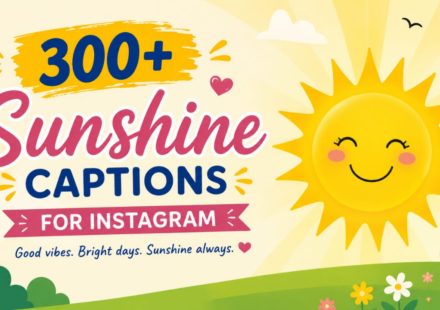 300+ Sunshine Captions for Instagram ☀️ Bright, Aesthetic & Happy 2026