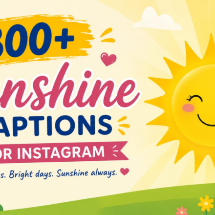 300+ Sunshine Captions for Instagram ☀️ Bright, Aesthetic & Happy 2026