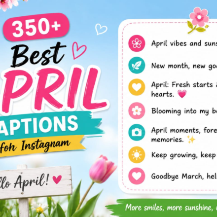 350+ Best April Captions for Instagram 🌦️ Trending & Fun Ideas 2026