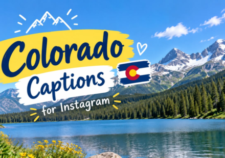 350+ Colorado Captions for Instagram: Short, Cute & Aesthetic
