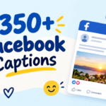 350+ Facebook Captions: Best, Funny, Short & Cute Ideas (2026)
