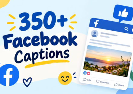 350+ Facebook Captions: Best, Funny, Short & Cute Ideas (2026)