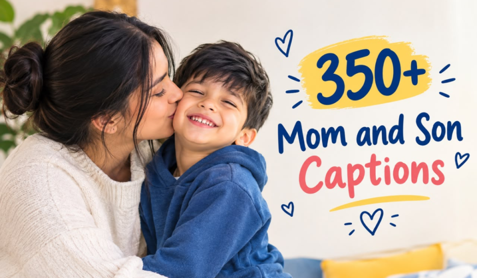 350+ Mom and Son Captions for Instagram: Short, Funny & Heartwarming