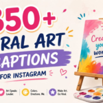 350+ Viral Art Captions for Instagram 🖌️ Creative & Trendy Ideas 2026