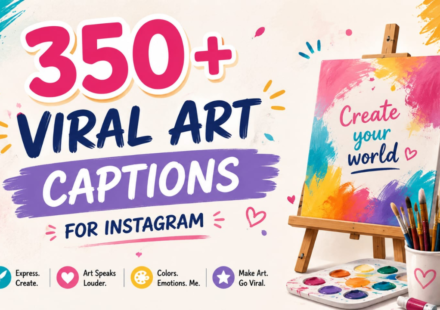 350+ Viral Art Captions for Instagram 🖌️ Creative & Trendy Ideas 2026