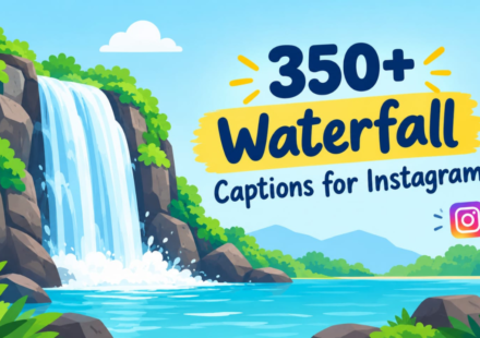 350+ Waterfall Captions for Instagram: Short, Cute & Best 2026