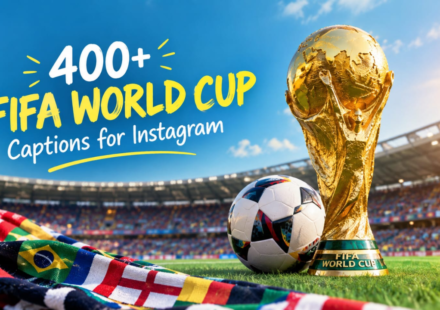 400+ FIFA World Cup Captions for Instagram: Funny, Best & Winning Ideas