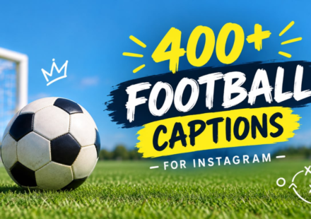 400+ Football Captions for Instagram: Best, Funny & Short Ideas