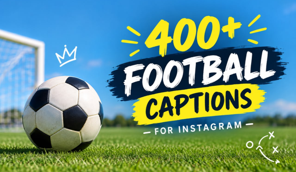 400+ Football Captions for Instagram: Best, Funny & Short Ideas