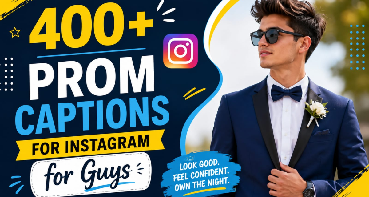 400+ Prom Captions for Instagram for Guys 🎩 Trendy & Stylish Ideas 2026