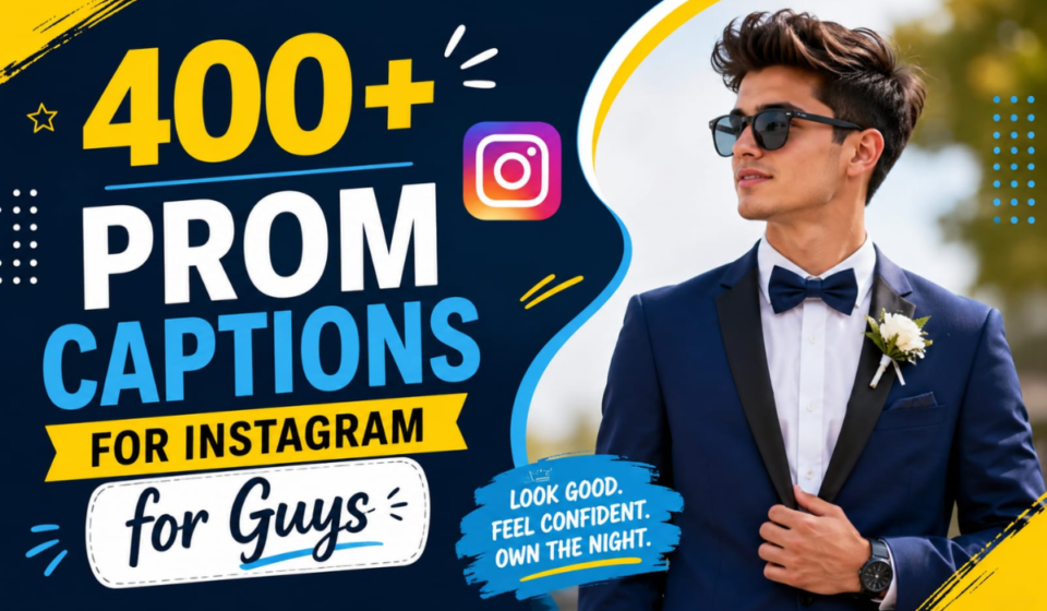 400+ Prom Captions for Instagram for Guys 🎩 Trendy & Stylish Ideas 2026