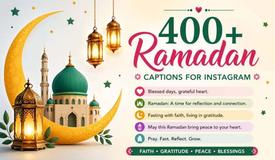 400+ Ramadan Captions for Instagram 2026 🌙 Beautiful, Blessed & Heartfelt