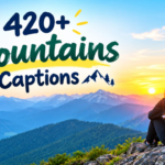 420+ Mountains Captions for Instagram Inspirational, Short & Powerful Ideas (2026)