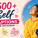 500+ Self Captions for Instagram 💖 Short, Cool & Trendy 2026