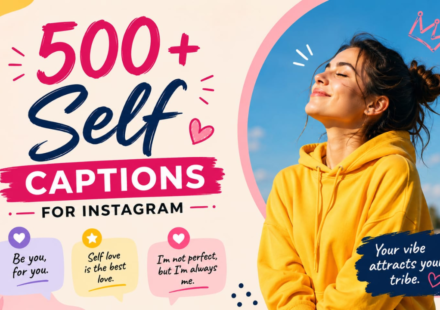 500+ Self Captions for Instagram 💖 Short, Cool & Trendy 2026
