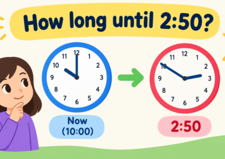 How Long Until 2:50? Countdown to 2:50 PM & AM