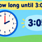How Long Until 3:05? Countdown to 3:05 PM & AM