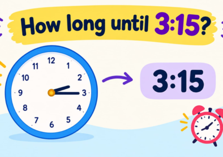 How Long Until 3:15? Countdown Timer & Exact Time Remaining