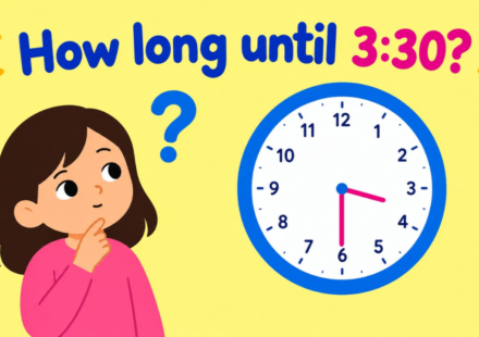 How Long Until 3:30? Countdown to 3:30 PM & AM