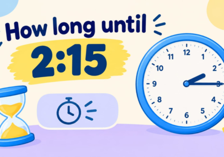 How Long Until 2:15? Simple Time Calculation Guide
