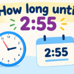 How Long Until 2:55? Calculate the Exact Time Remaining