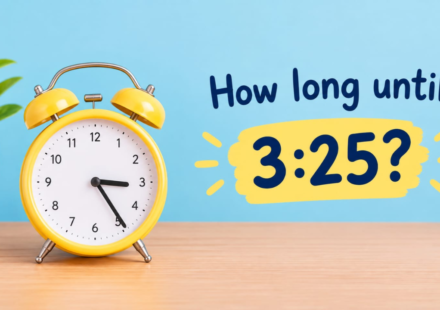 How Long Until 3:25? Simple Time Calculation Guide