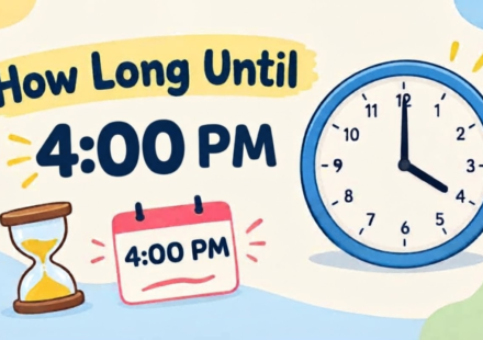 How Long Until 4:00 PM? Calculate the Exact Time Remaining Today