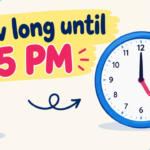 How Long Until 5 PM? Calculate the Exact Time Remaining (2026)